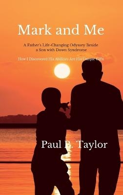 Mark and Me - Paul Taylor