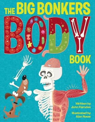 The Big Bonkers Body Book - John Farndon