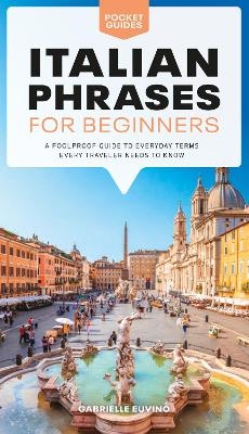 Italian Phrases for Beginners - Gabrielle Euvino