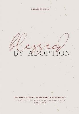 Blessed by Adoption - H Froning