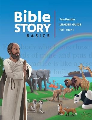 Bible Story Basics Pre-Reader Leader Guide Fall 2019