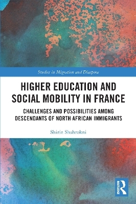 Higher Education and Social Mobility in France - Shirin Shahrokni