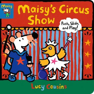 Maisy's Circus Show - Lucy Cousins