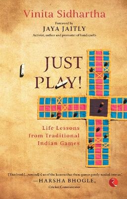 JUST PLAY! - Vinita Sidhartha