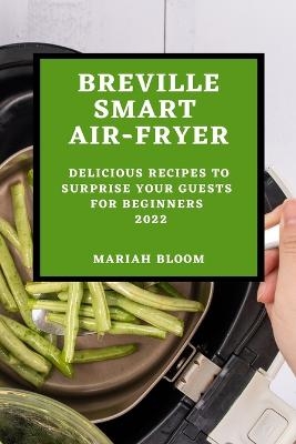 Breville Smart Air Fryer - Mariah Bloom