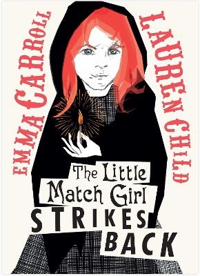 The Little Match Girl Strikes Back - Emma Carroll