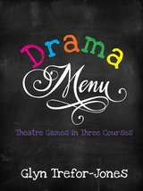 Drama Menu -  Glyn Trefor-Jones