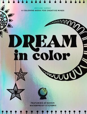 Dream in Color - Brita Lynn Thompson