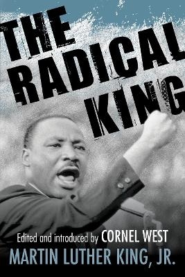 The Radical King - Dr. Martin Luther King