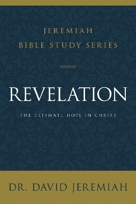 Revelation - Dr. David Jeremiah