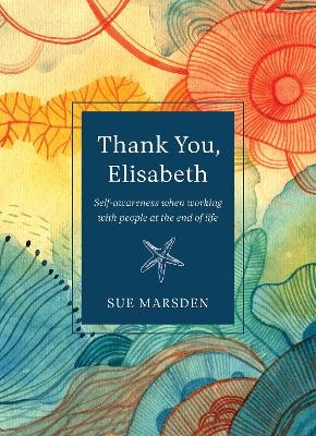 Thank you, Elisabeth - Sue Marsden