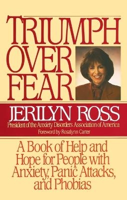 Triumph Over Fear - Jerilyn Ross