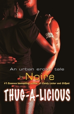 Thug-A-Licious -  Noire