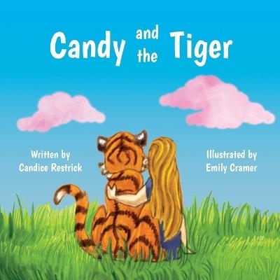 Candy and the Tiger - Candice Restrick