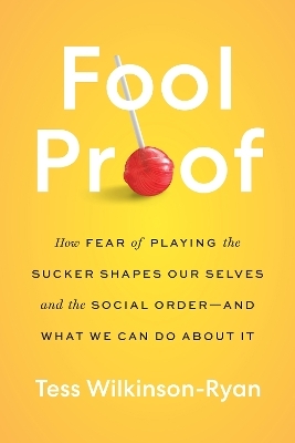 Fool Proof - Tess Wilkinson-Ryan