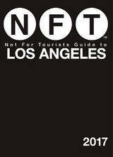 Not For Tourists Guide to Los Angeles 2017 -  Not for Tourists