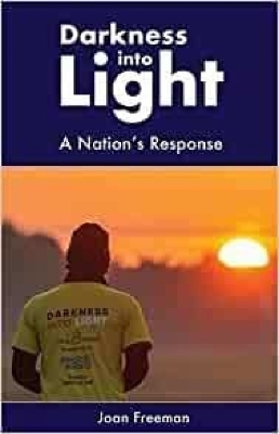 Darkness into Light - Joan Freeman