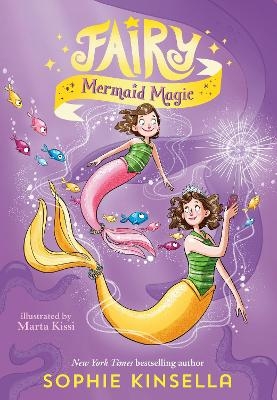 Fairy Mom and Me #4: Fairy Mermaid Magic - Sophie Kinsella