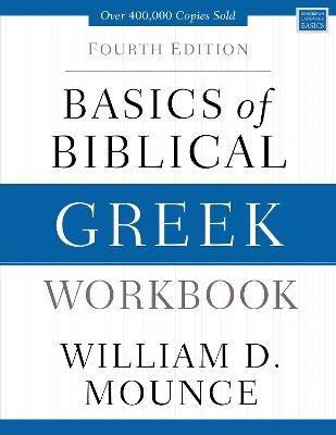 Basics of Biblical Greek Workbook - William D. Mounce