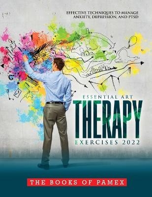 Essential Art Therapy Exercises 2022 -  The Books of Pamex