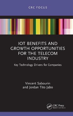 Iot Benefits and Growth Opportunities for the Telecom Industry - Vincent Sabourin, Jordan Tito Jabo