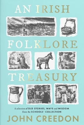 An Irish Folklore Treasury - John Creedon