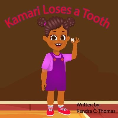 Kamari Loses a Tooth - Kendra Correl Thomas