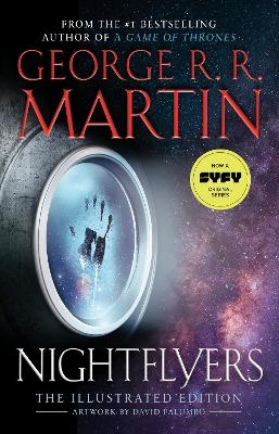 Nightflyers: The Illustrated Edition - George R. R. Martin