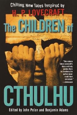 The Children of Cthulhu - Alan Dean Foster, China Miéville, Yvonne Navarro