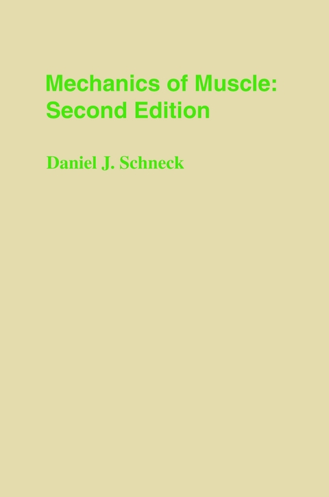 Mechanics of Muscle - Daniel J. Schneck