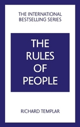 The Rules of People: A personal code for getting the best from everyone - Richard Templar