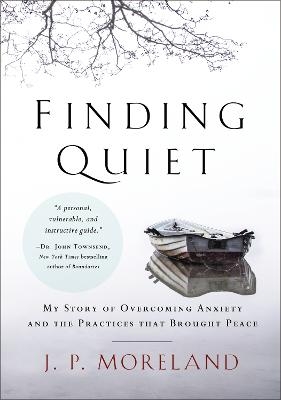 Finding Quiet - J. P. Moreland