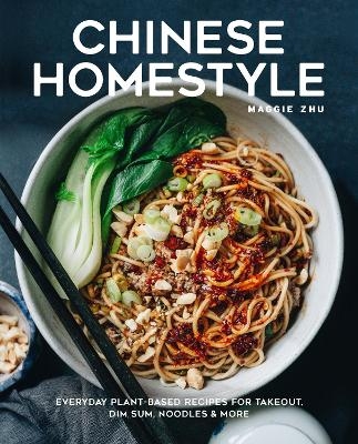 Chinese Homestyle - Maggie Zhu