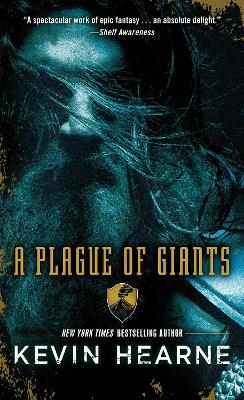 A Plague of Giants - Kevin Hearne