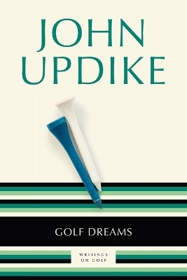 Golf Dreams - John Updike