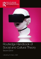 Routledge Handbook of Social and Cultural Theory - Elliott, Anthony