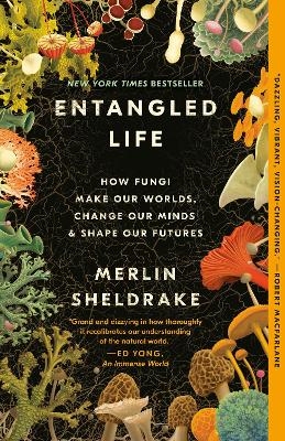 Entangled Life - Merlin Sheldrake