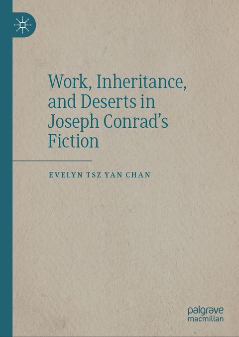 Work, Inheritance, and Deserts in Joseph Conrad’s Fiction - Evelyn Tsz Yan Chan