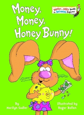 Money, Money, Honey Bunny! - Marilyn Sadler, Roger Bollen