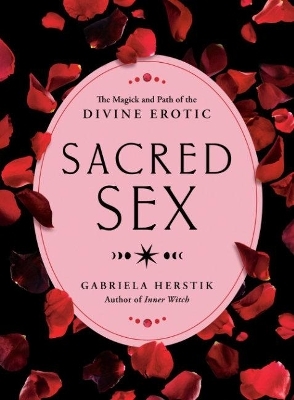 Sacred Sex - Gabriela Herstik