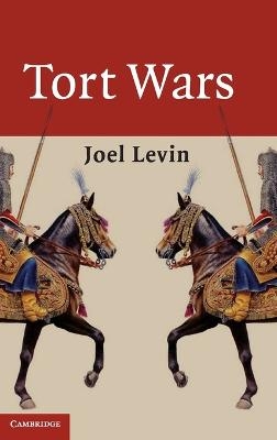 Tort Wars - Joel Levin