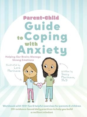 Parent-Child Guide to Coping with Anxiety - Dessy Marinova