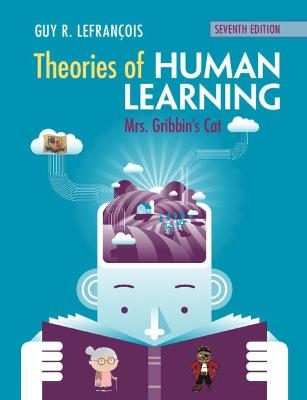 Theories of Human Learning - Guy R. Lefrançois