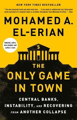 The Only Game in Town - Mohamed A. El-Erian