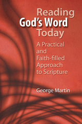 Reading God's Word Today -  George Martin