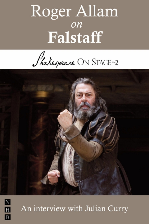 Roger Allam on Falstaff (Shakespeare On Stage) -  Roger Allam,  Julian Curry