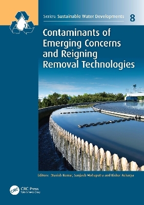 Contaminants of Emerging Concerns and Reigning Removal Technologies - 