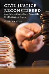 Civil Justice Reconsidered - Steven P. Croley