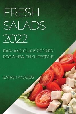 Fresh Salads 2022 - Sarah Woods