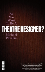 So You Want To Be A Theatre Designer? -  Michael Pavelka